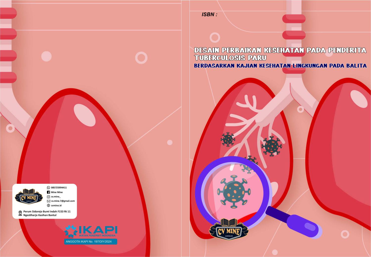 DESAIN PERBAIKAN KESEHATAN PADA PENDERITA TUBERCULOSIS PARU BERDASARKAN KAJIAN KESEHATAN LINGKUNGAN PADA BALITA