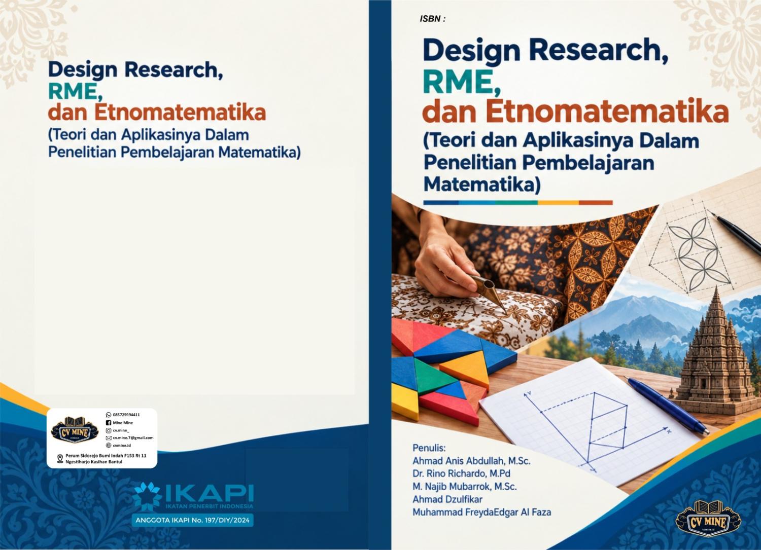 DESIGN RESEARCH, RME, DAN ETNOMATEMATIKA (TEORI DAN APLIKASINYA DALAM PENELITIAN PEMBELAJARAN MATEMATIKA)