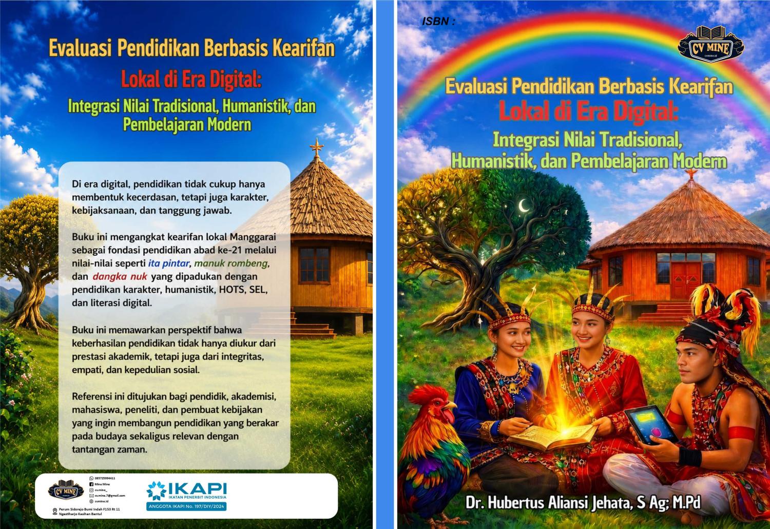 EVALUASI PENDIDIKAN BERBASIS KEARIFAN LOKAL DI ERA DIGITAL Integrasi Nilai Tradisional, Humanistik dan Pembelajaran Modern