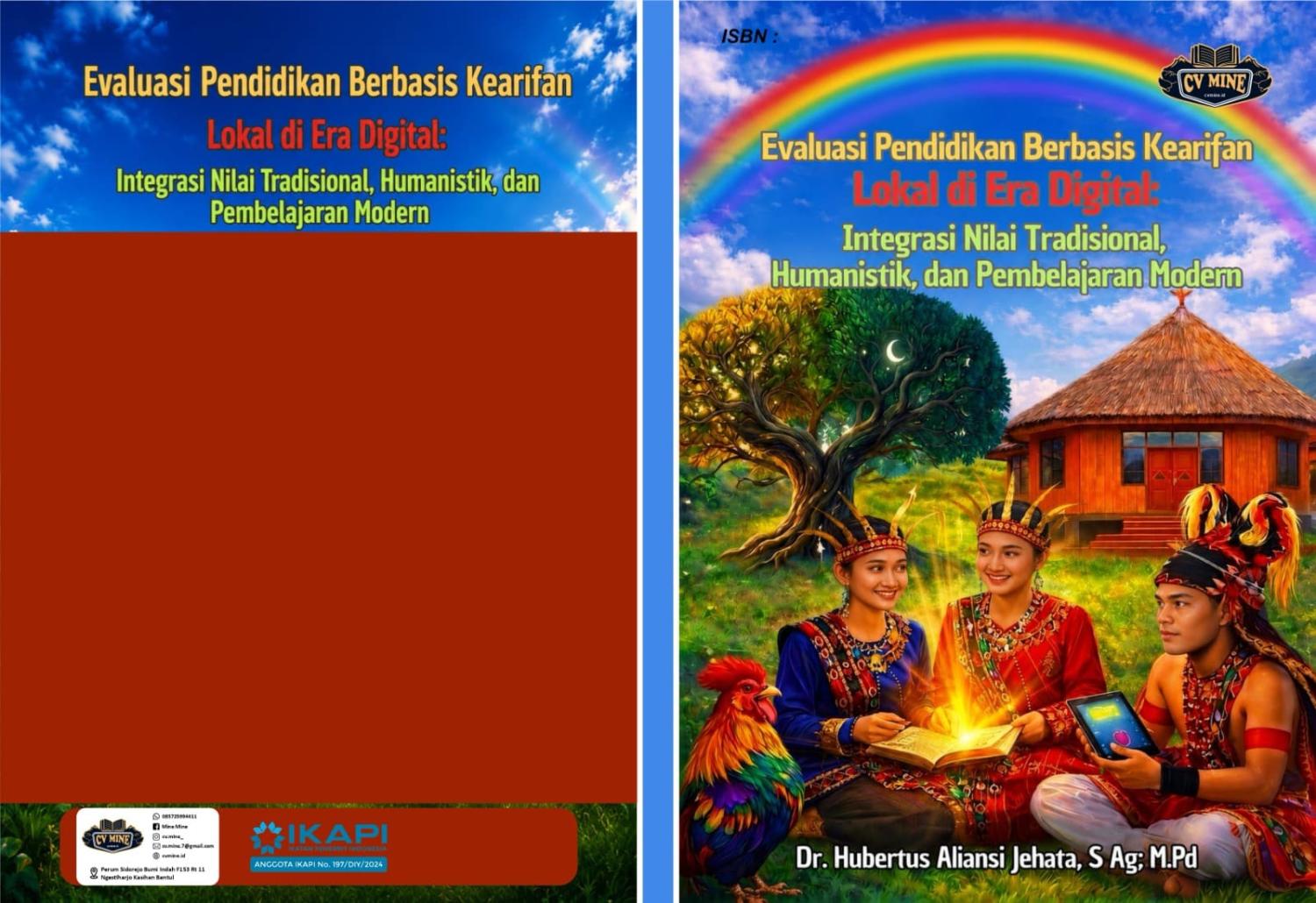 EVALUASI PENDIDIKAN BERBASIS KEARIFAN LOKAL DI ERA DIGITAL Integrasi Nilai Tradisional, Humanistik dan Pembelajaran Modern