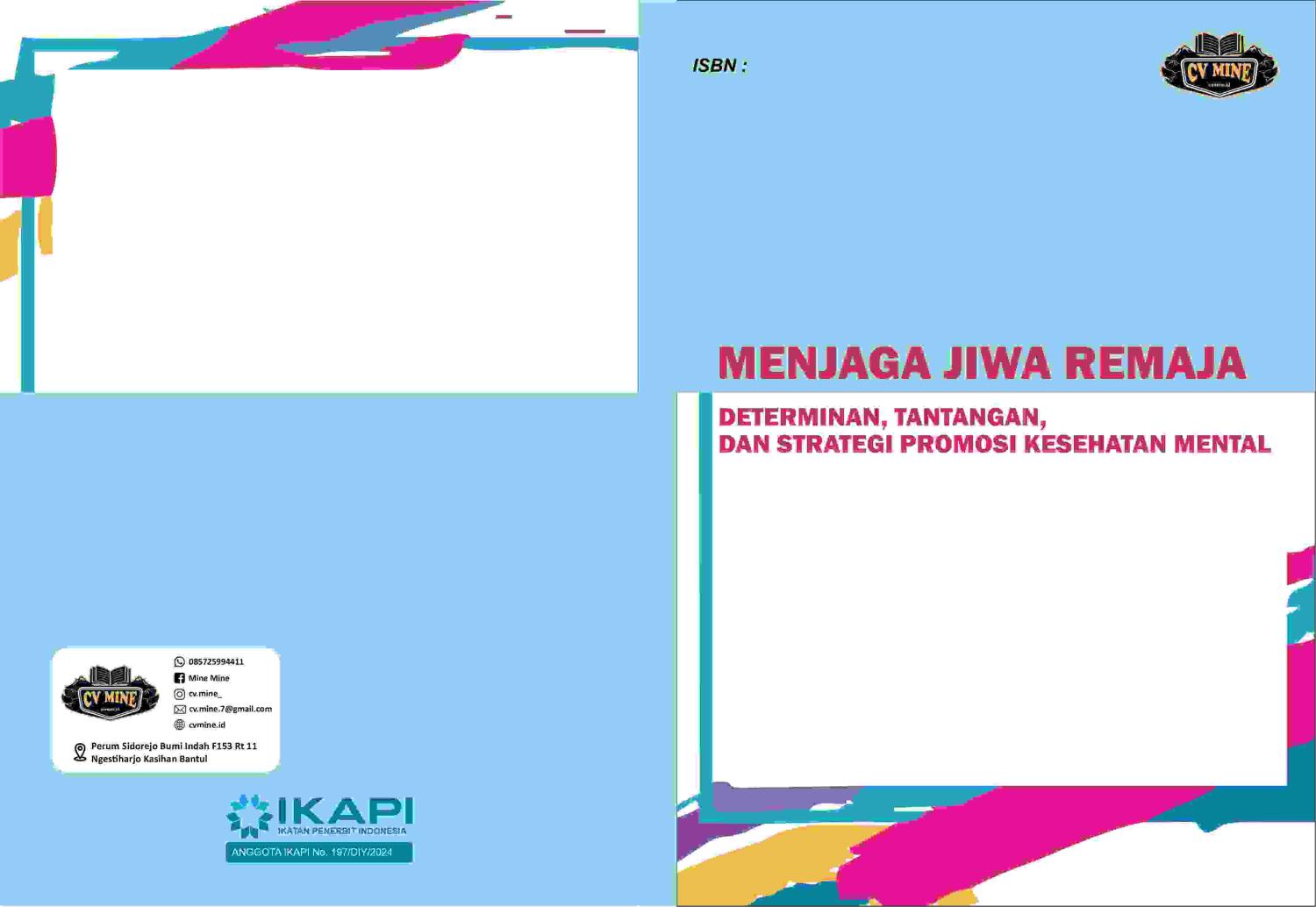 MENJAGA JIWA REMAJA: DETERMINAN, TANTANGAN, DAN STRATEGI PROMOSI KESEHATAN MENTAL 