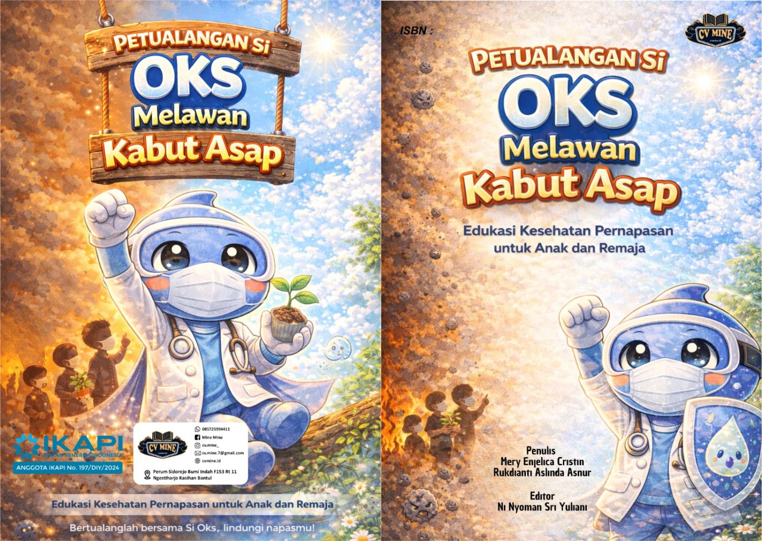 PETUALANGAN SI OKS MELAWAN KABUT ASAP EDUKASI KESEHATAN PERNAPASAN UNTUK ANAK DAN REMAJA